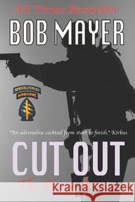 Cut Out Bob Mayer 9781621250487 Cool Gus Publishing - książka