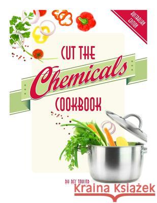 Cut the Chemicals Cookbook Bec Taylor 9781500367237 Createspace - książka
