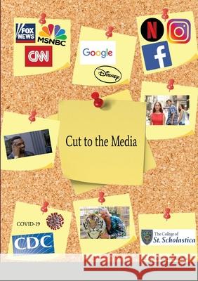 Cut to the Media: Scholastica Media Theory and Research Media, Scholastica 9781716958212 Lulu.com - książka