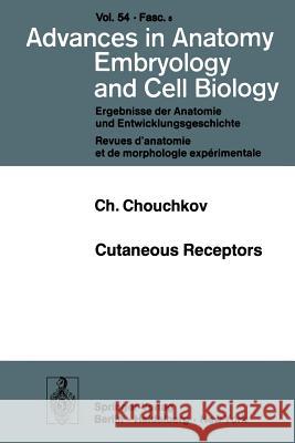 Cutaneous Receptors C. Chouchkov 9783540088264 Springer-Verlag Berlin and Heidelberg GmbH &  - książka