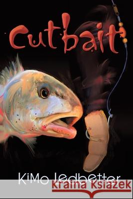 Cutbait Kimo Ledbetter 9781438953939 Authorhouse - książka