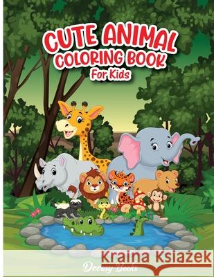 Cute Animal Coloring Book For Kids Deeasy Books 9781716211898 Publisher - książka