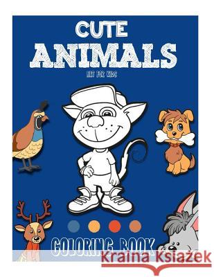Cute Animals Coloring Book: vol. 1 Tanakorn Suwannawat 9781515245506 Createspace Independent Publishing Platform - książka