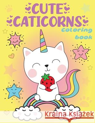 Cute Caticorns Coloring Book Lucky Craft Media 9781955626217 Cherry Top Publishing LLC - książka