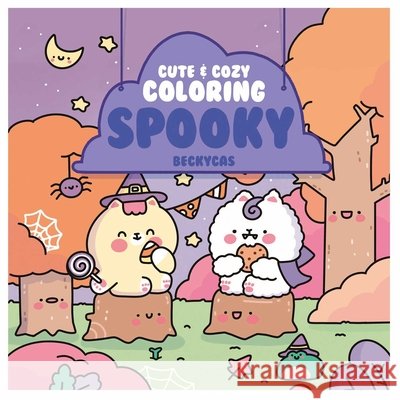 Cute & Cozy Coloring Becky Cas 9798881606985 Andrews McMeel Publishing - książka
