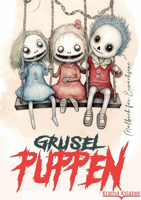 Cute Creepy Dolls Coloring Book for Adults: Halloween Coloring Book for adults Creepy Dolls Coloring Book grayscale horror puppets coloring book gothi Monsoon Publishing 9783758406539 Monsoon Publishing LLC Sonja LIDL Info@monsoo - książka