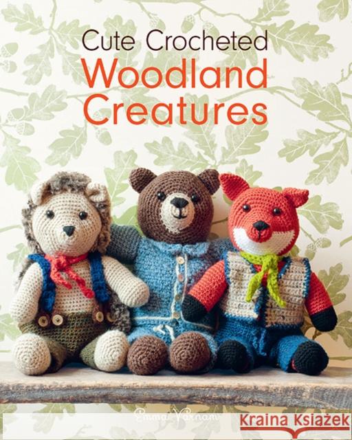 Cute Crocheted Woodland Creatures E Varnam 9781784946036 GMC Publications - książka
