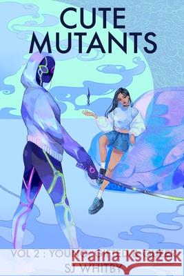 Cute Mutants Vol 2: Young, Gifted & Queer Whitby, Sj 9780473539634 LIGHTNING SOURCE UK LTD - książka