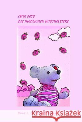Cute Pets Die niedlichen Kuscheltiere Feiler F., Tanja 9781516827855 Createspace - książka