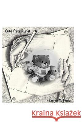 Cute Pets Kunst T. Tanja M. Feile 9781514815076 Createspace - książka