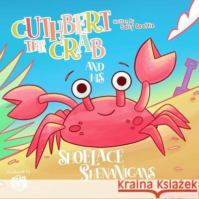 Cuthbert the Crab and His Shoelace Shenanigans Walker-Parker, Adam 9781789720235 Independent Publishing Network - książka