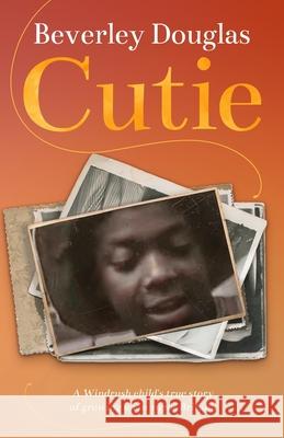 Cutie Beverley Eunice Douglas 9781068197505 Qala Point Publishing - książka
