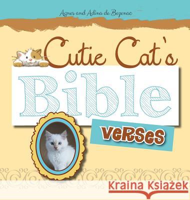 Cutie Cat's Bible Verses Agnes De Bezenac 9781634740777 Icharacter Limited - książka