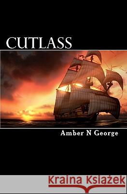 Cutlass Amber N. George 9781449937782 Createspace - książka