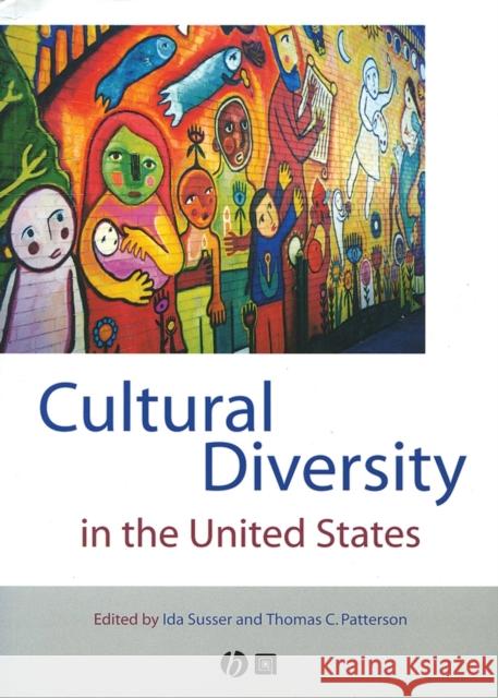 Cutlural Diversity in the United States Susser, Ida 9780631222132 Blackwell Publishers - książka