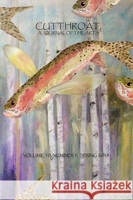 Cutthroat, a Journal of the Arts, Vol. 10, No. 1, Spring 2011 Uschuk, Pamela 9780979563447 Cutthroat, a Journal of the Arts - książka