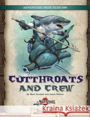 Cutthroats and Crew Matt Goodall Jason Nelson 9780692335253 Legendary Games - książka