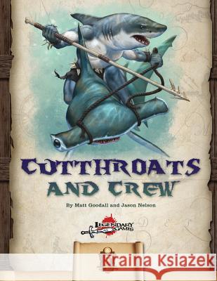 Cutthroats and Crew (5E) Nelson, Jason 9781727608236 Createspace Independent Publishing Platform - książka