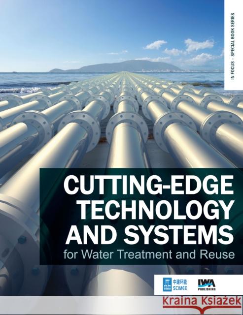 Cutting-edge Technology and Systems for Water Treatment and Reuse Peng-Kang Jin 9781789062670 IWA Publishing - książka