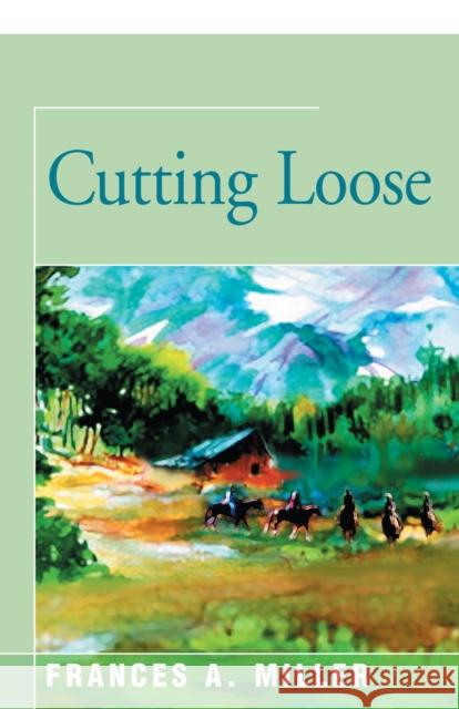 Cutting Loose Frances A. Miller 9781504021821 Open Road Distribution - książka