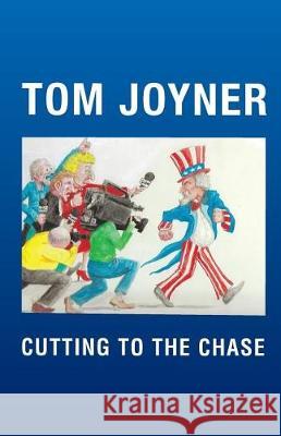 Cutting to the Chase Tom Joyner 9780966008814 Joyner Management Services Inc - książka