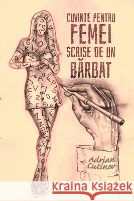 Cuvinte Pentru Femei Scrise de Un Barbat Adrian Cutinov 9781719202367 Createspace Independent Publishing Platform - książka