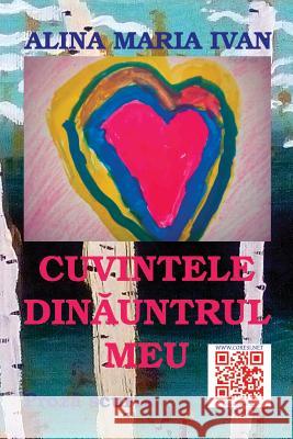 Cuvintele Dinauntrul Meu: Proza Scurta Alina Ivan Vasile Poenaru 9781534919396 Createspace Independent Publishing Platform - książka