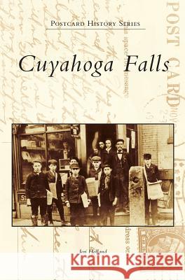 Cuyahoga Falls Jeri Holland 9781531698065 History Press Library Editions - książka