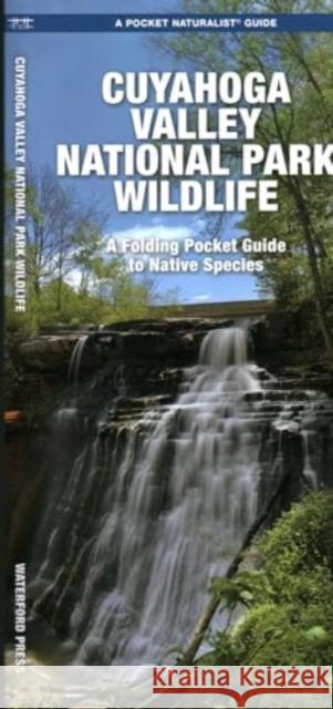 Cuyahoga Valley National Park Wildlife: A Folding Pocket Guide to Native Species Waterford Press 9781620056981 Waterford Press - książka