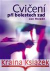 Cvičení při bolestech zad Jan Hnízdil 9788072542017 Triton