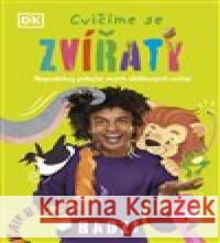 Cvičíme se zvířaty Radzi Chinyanganya 9788027712168 Drobek - książka