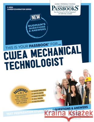 Cwea Mechanical Technologist (C-4994): Passbooks Study Guidevolume 4994 National Learning Corporation 9781731849946 Passbooks - książka