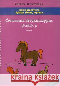 Ćwiczenia artykulacyjne zeszyt 6 głoski k, g A4 Senkowska Bożena 9788361009276 Wydawnictwo Edukacyjne - książka