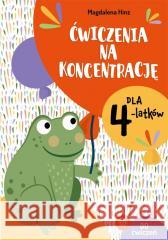 Ćwiczenia na koncentrację dla 4-latków Magdalena Hinz 9788383090078 Harmonia - książka