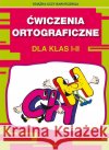 Ćwiczenia ortograficzne dla klas I-II. CH - H Guzowska Beata 9788381144896 Literat