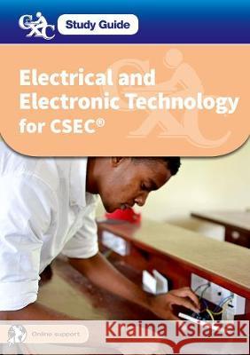 CXC Study Guide: Electrical and Electronic Technology for CSEC: A CXC Study Guide John Blaus Daniel Vernon Bachan Ramchan 9780198395478 Oxford University Press - książka