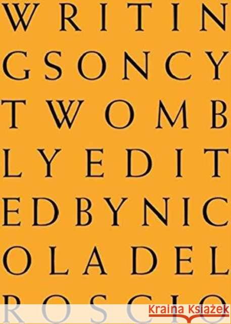 Cy Twombly - Writings on: Writing on Cy Twombly Dore Ashton Francesco Clemente Arthur Coleman Danto 9783888149542 Schirmer/Mosel - książka