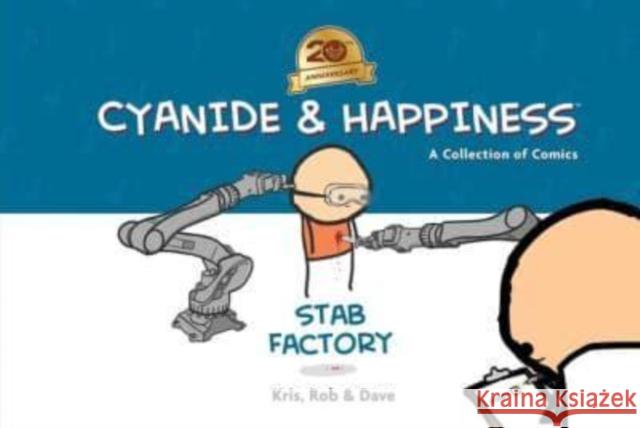 Cyanide & Happiness: Stab Factory (20th Anniversary Edition) Dave McElfatrick 9798892150453 Archaia - książka