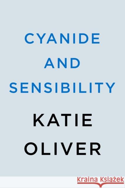 Cyanide And Sensibility Katie Oliver 9780593337653 Penguin Putnam Inc - książka