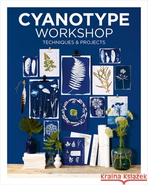 Cyanotype Workshop: Techniques & Projects  9781784946784 GMC Publications - książka