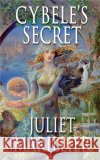 Cybele's Secret Juliet Marillier 9781447256069 Pan Macmillan