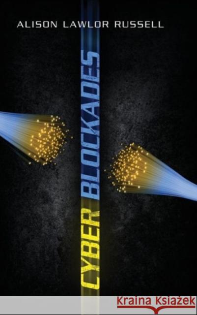 Cyber Blockades Alison Lawlor Russell 9781626161115 Georgetown University Press - książka
