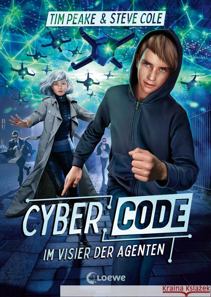 Cyber Code (Band 1) - Im Visier der Agenten Peake, Tim, Cole, Steve 9783743215511 Loewe - książka