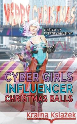 Cyber Girls: Christmas Balls George Saoulidis 9781393237853 Draft2digital - książka