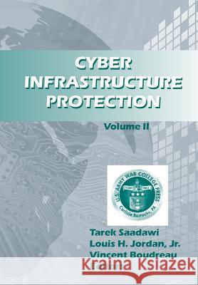 Cyber Infrastructure Prevention Volume II Strategic Studies Institute              Louis H. Jordan Tarek Saadawi 9781782663843 Military Bookshop - książka