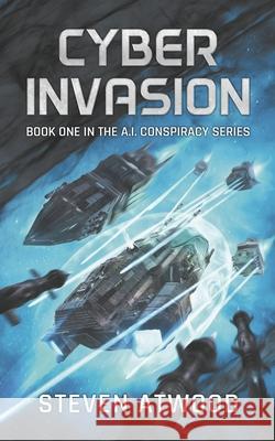 Cyber Invasion Steven Atwood 9781949788105 Dragons & Lasers Press - książka