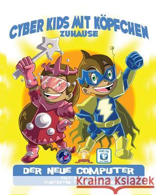 Cyber Kids mit Köpfchen zuhause: Der neue Computer Southerland, Taylor 9781484167090 Createspace - książka