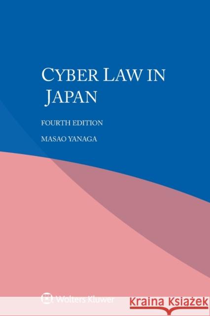 Cyber law in Japan Yanaga, Masao 9789403520957 Kluwer Law International - książka