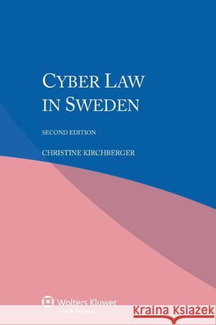 Cyber Law in Sweden Christine Kirchberger 9789041156679 Kluwer Law International - książka