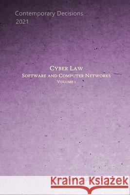 Cyber Law: Software and Computer Networks: Volume 1 Landmark Publications 9798582496328 Independently Published - książka